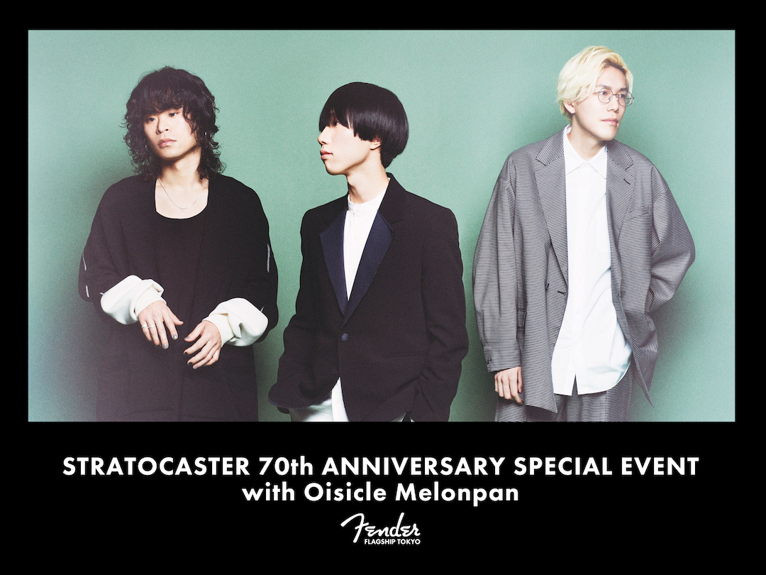 Stratocaster 70th Anniversary Special Event with Oisicle